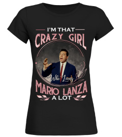 I'M THAT CRAZY GIRL WHO LOVES MARIO LANZA A LOT