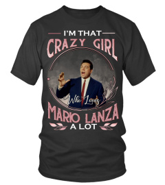 I'M THAT CRAZY GIRL WHO LOVES MARIO LANZA A LOT