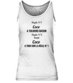 Règle N°1 Coco a toujours raison Règle N°2 quand Coco a tord voir la règle N°1 - Edition Limitée