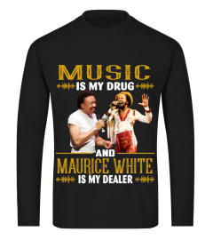 MAURICE WHITE IS MY DEALER