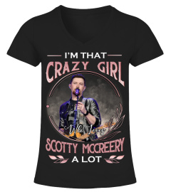 I'M THAT CRAZY GIRL WHO LOVES SCOTTY MCCREERY A LOT