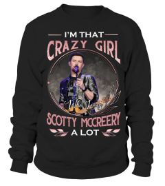 I'M THAT CRAZY GIRL WHO LOVES SCOTTY MCCREERY A LOT