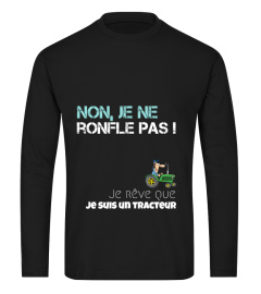 Non, je ne ronfle pas ! Je rêve que je suis un tracteur !
