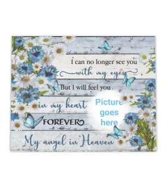 I Will Feel You In My Heart Forever Memorial Canvas