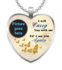 I Will Carry You With Me Butterfly Memorial Necklace