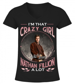 I'M THAT CRAZY GIRL WHO LOVES NATHAN FILLION A LOT