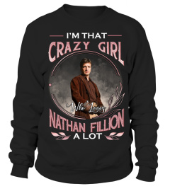 I'M THAT CRAZY GIRL WHO LOVES NATHAN FILLION A LOT