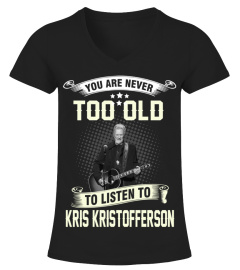 YOU ARE NEVER TOO OLD TO LISTEN TO KRIS KRISTOFFERSON