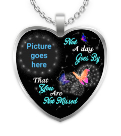 Not A Day Goes By That You Are Not Missed Memorial Necklace