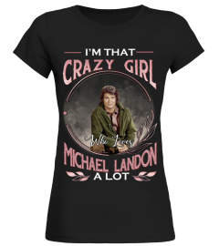 I'M THAT CRAZY GIRL WHO LOVES MICHAEL LANDON A LOT