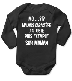 Moi...?!? Mauvais caractère j'ai juste pris exemple sur maman - Edition Limitée