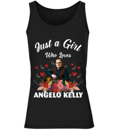 GIRL WHO LOVES ANGELO KELLY