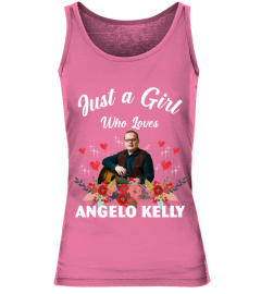 GIRL WHO LOVES ANGELO KELLY