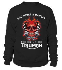 GOD RIDES A HARLEY THE DEVIL RIDES TRIUMPH T SHIRT