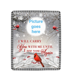 I Will Carry You With Me Personalized Memorial Blanket