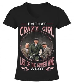 I'M THAT CRAZY GIRL WHO LOVES LAST OF THE SUMMER WINE A LOT