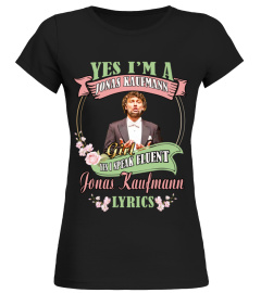 YES I'M A JONAS KAUFMANN GIRL YES I SPEAK FLUENT JONAS KAUFMANN LYRICS