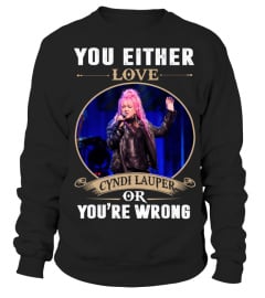 YOU EITHER LOVE CYNDI LAUPER OR YOU'RE WRONG