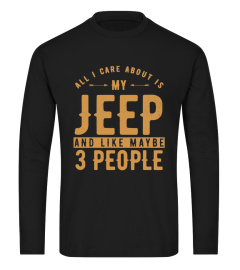 ALL I CARE ABOUT IS MY JEEP