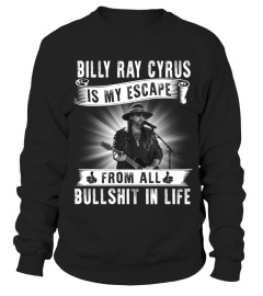 BILLY RAY CYRUS IS MY ESCAPE FROM ALL BULLSHIT IN LIFE