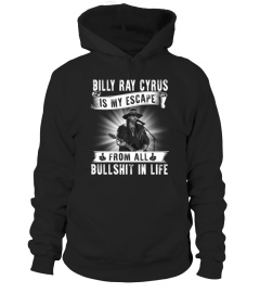 BILLY RAY CYRUS IS MY ESCAPE FROM ALL BULLSHIT IN LIFE