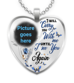 I Will Carry You With Me Personalized Necklace