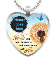 My Heart Still Ache In Sadness Memorial Necklace