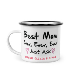 PERSONALIZED - BEST MOM EVER, EVER, EVER