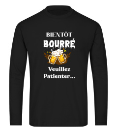 Bientôt bourré veuillez patienter ... - Edition Limitée