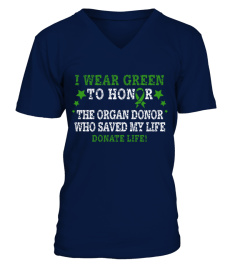 I wear green to honor the organ donor.