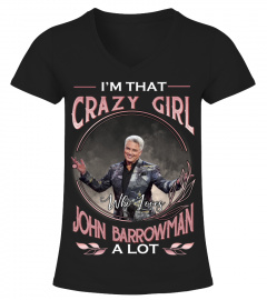 I'M THAT CRAZY GIRL WHO LOVES JOHN BARROWMAN A LOT