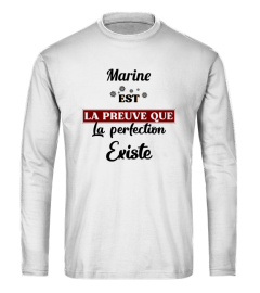 Marine est la preuve que la perfection existe - Edition Limitée