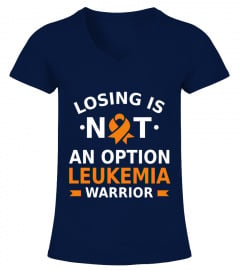 LEUKEMIA WARRIOR - Losing is not an option