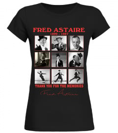 THANK YOU FER THE MEMORIES FRED ASTAIRE