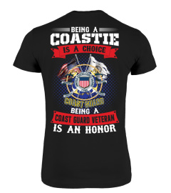 Being a Coastie is a Choice  Coast Guard T-shirt