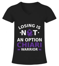 CHIARI-LOSING IS NOT AN OPTION