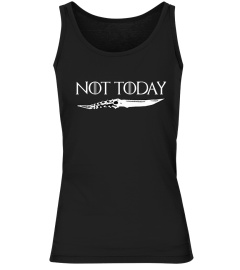 NOT TODAY Limited Edition