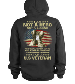 US Veteran I Am Not A Hero Not A Legend