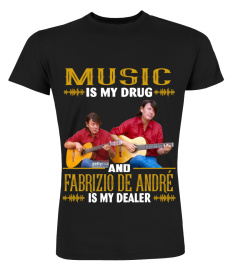 MUSIC IS MY DRUG AND FABRIZIO DE ANDRE IS MY DEALER