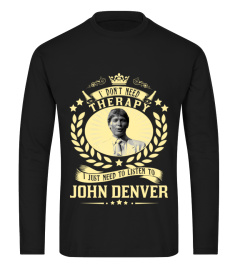 TO LISTEN TO JOHN DENVER