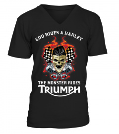 GOD RIDES A HARLEY THE MONSTER RIDES TRIUMPH T SHIRT