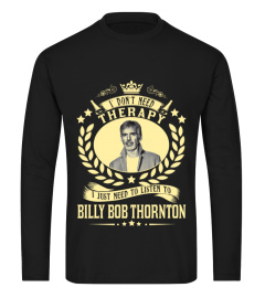 TO LISTEN TO BILLY BOB THORNTON