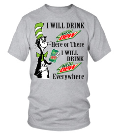 I WILL DRINK-mountain dew