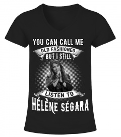 I STILL LISTEN TO HELENE SEGARA
