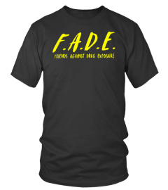 fade friends against drugs exposure t shirt abbott elementary