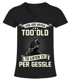YOU ARE NEVER TOO OLD TO LISTEN TO PER GESSLE