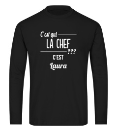 C'est qui la chef ??? c'est Laura - Edition Limitée