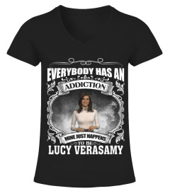 EVERYBODY HAS AN ADDICTION MINE JUST HAPPENS TO BE LUCY VERASAMY