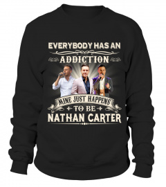 EVERYBODY HAS AN ADDICTION MINE JUST HAPPENS TO BE NATHAN CARTER