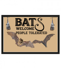 Bats welcome people tolerated doormat